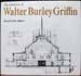 Architecture of Walter Burley Griffin - Donald Leslie Johnson