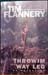 Throwim Way Leg - Tim Flannery