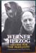 Werner Herzog - A Guide for the Perplexed