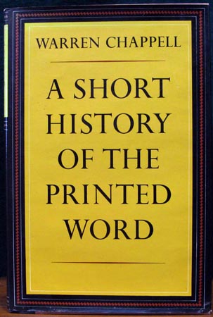 A Short History of the Printed Word - Warren Chappell