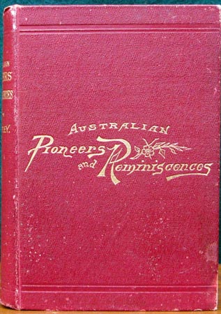 Australian Pineers and Reminiscences