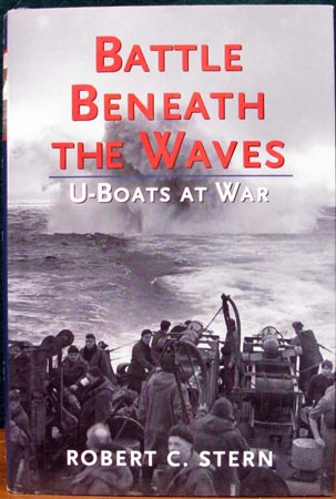 Battle Beneath the Waves - Robert C. Stern