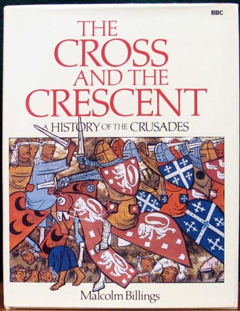Cross and the Crescent - Malcolm Billings