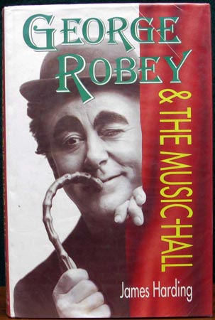 George Robey & The Music-Hall - James Harding