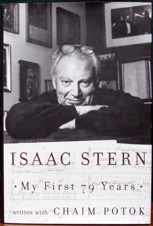 Isaac Stern - My First 79 Years - Chaim Potok