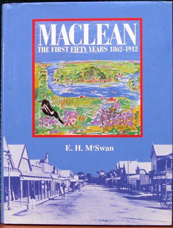 Maclean - The First Fifty Years 1862-1912 - E. H. ScSwan