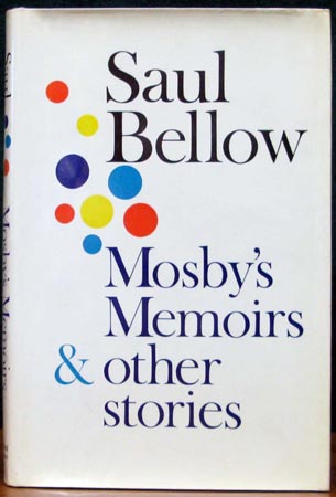 Mosby's Memoirs & Other Stories - Saul Bellow
