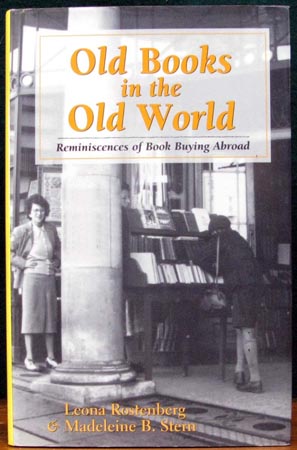 Old Books in the Old World - Leona Rostenberg