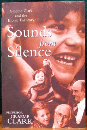Sounds from Silence - Graeme Clark