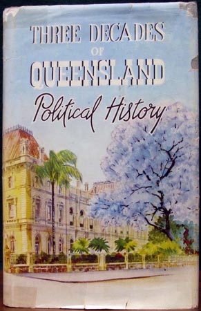 Three Decades of Queensland - Political History