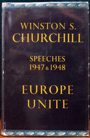 Winston S. Churchill - Speeches 1947 & 1948 - Europe Unite