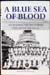 A Blue Sea of Blood - Donald M. Kehn