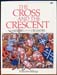 Cross and the Crescent - Malcolm Billings