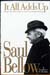 It all Adds Up - Saul Bellow