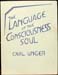 Language of the Consciousness Soul - Carl Unger