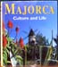 Majorca - Culture and Life