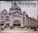 Melbourne - Then and Now - Chapman & Stillman