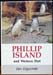 Phillip Island and Western Port - Jean Edgecombe