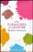 Pleasures of Leisure - Robert Dessaix