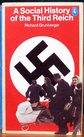 A Social History of the Third Reich - Richard Grunberger