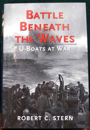 Battle Beneath The Waves - Robert C. Stern