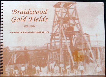 Braidwood Gold Fields - 1850 - 1860s - Roslyn Helen Maddrall