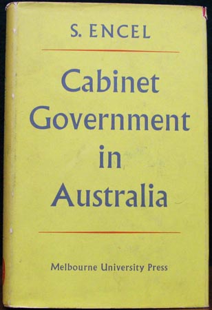 Cabinet Government in Australia - S. Encel