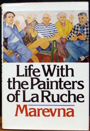 Life With the Painters of La Ruche - Marevna