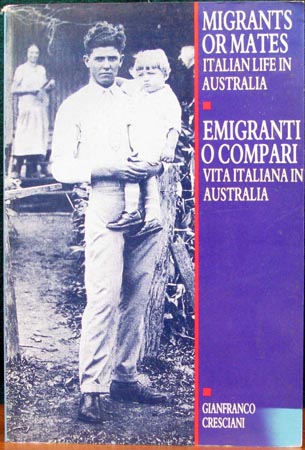 Migrant or Mates - Gianfranco Cresciani