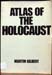 Atlas of the Holocaust - Martin Gilbert