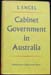 Cabinet Government in Australia - S. Encel