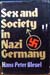 Sex and Society in Nazi Germany - Hans Peter Bleuel