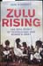 Zulu Rising - Ian Knight